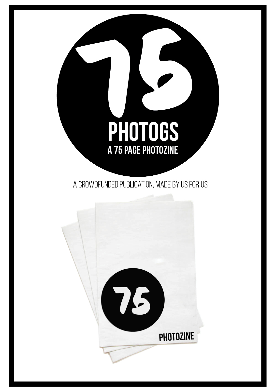 75 ZIne ---for us by us